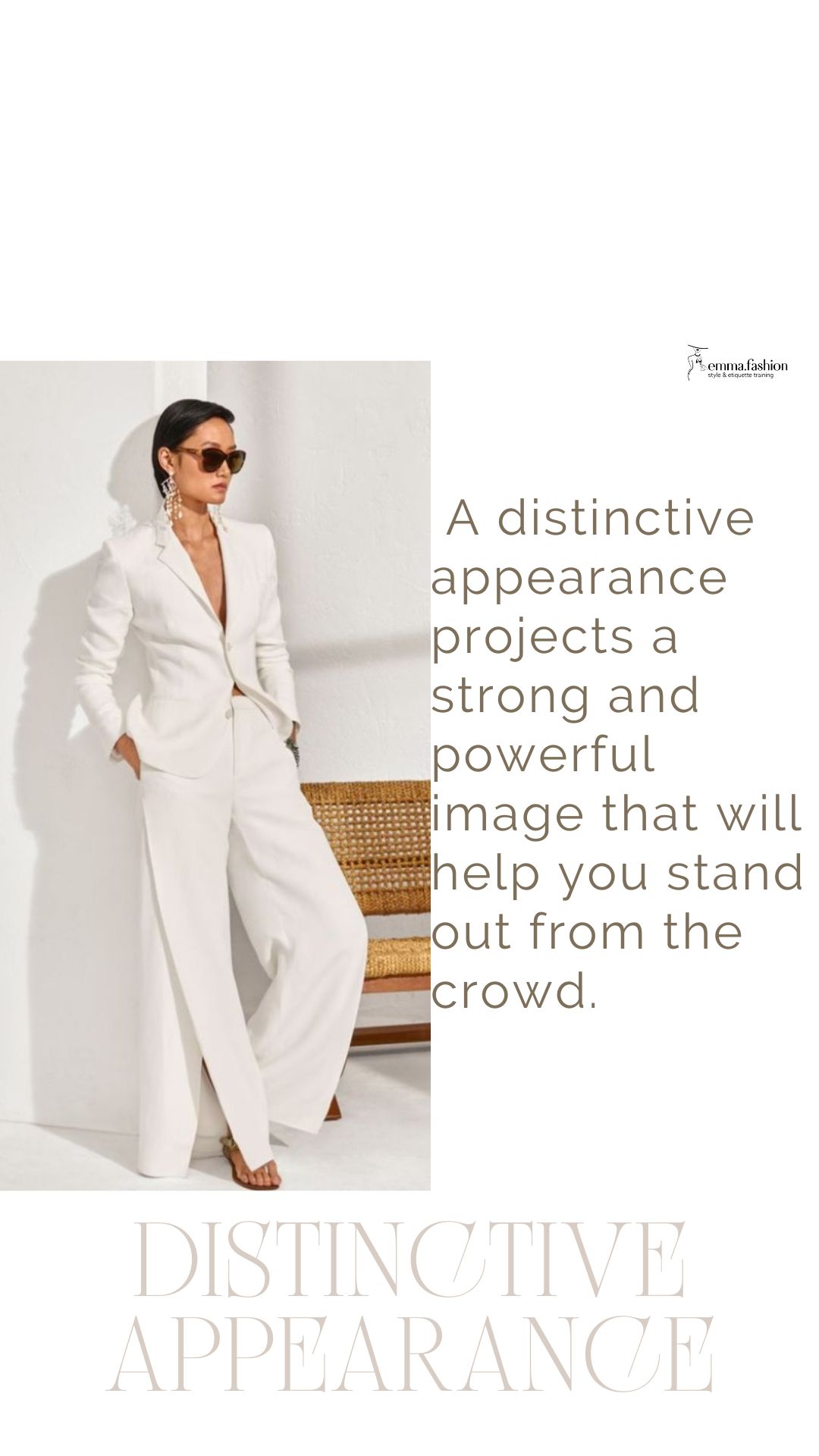 A distinctive appearance projects a powerful personal image